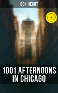 1001 Afternoons in Chicago