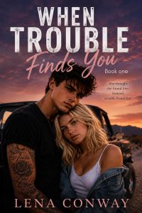 When Trouble Finds You