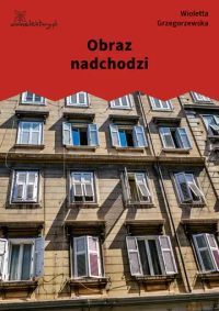 Obraz nadchodzi