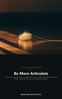 Be More Articulate