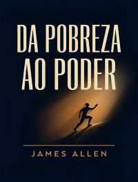 Da Pobreza ao Poder