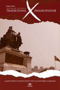 Ensino de História - Tradicional X Emancipador