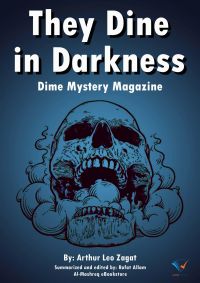 They Dine in Darkness