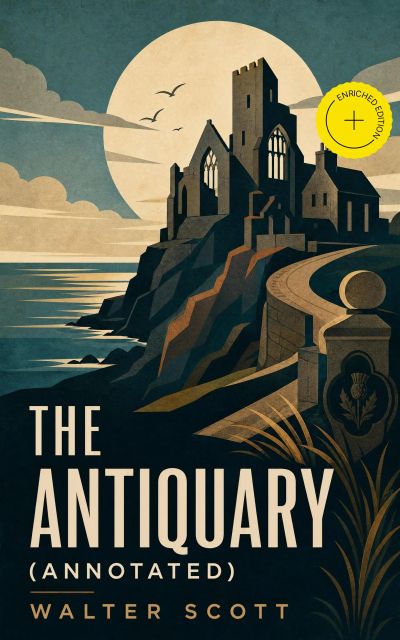 The Antiquary (Annotated)