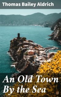 An Old Town By the Sea
