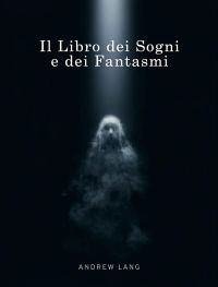 Il Libro dei Sogni e dei Fantasmi