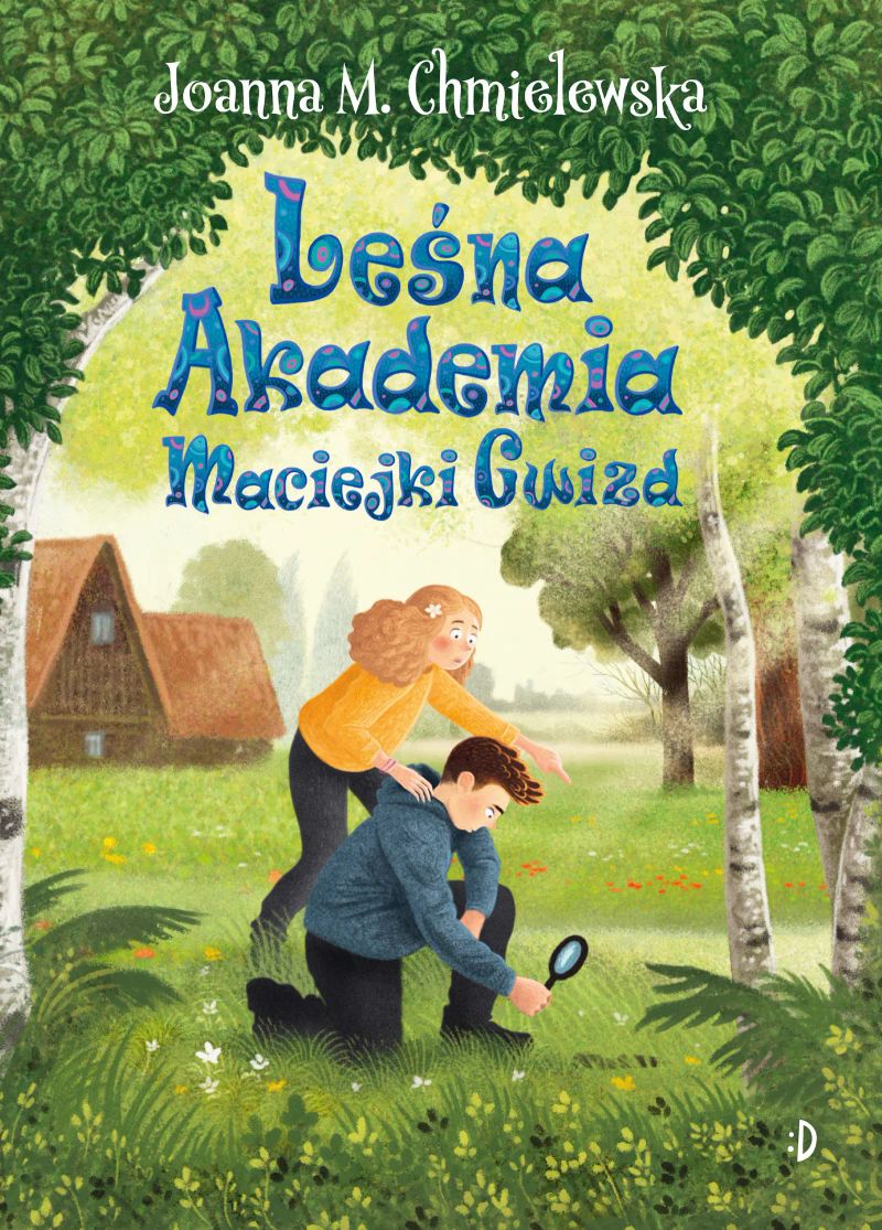 Leśna akademia Maciejki Gwizd