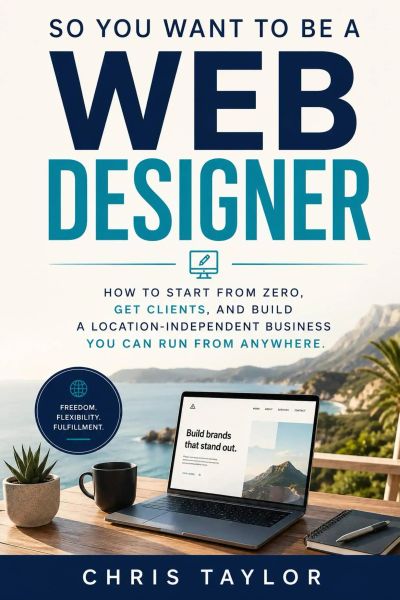 So You Want to Be a Web Designer