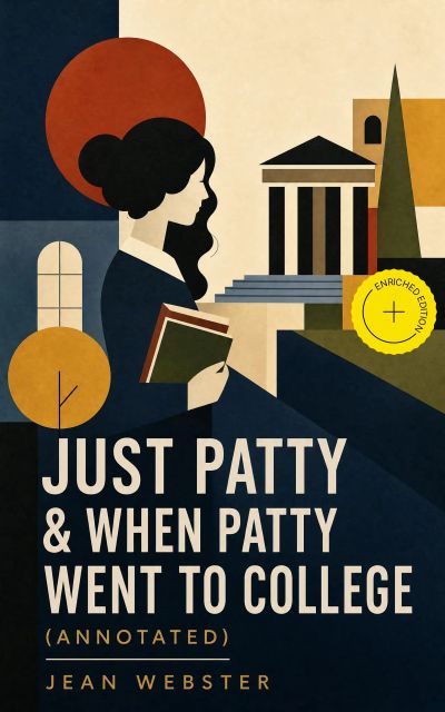 Just Patty & When Patty Went to College (Annotated)