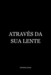 Através Da Sua Lente