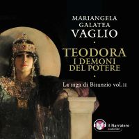 Teodora. I demoni del potere