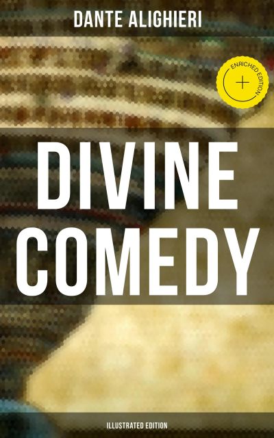 Divine Comedy (Illustrated Edition)