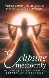 Eclipsing Mediocrity