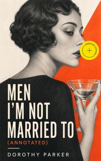 Men I'm Not Married To (Annotated)