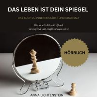 Das Leben ist dein Spiegel