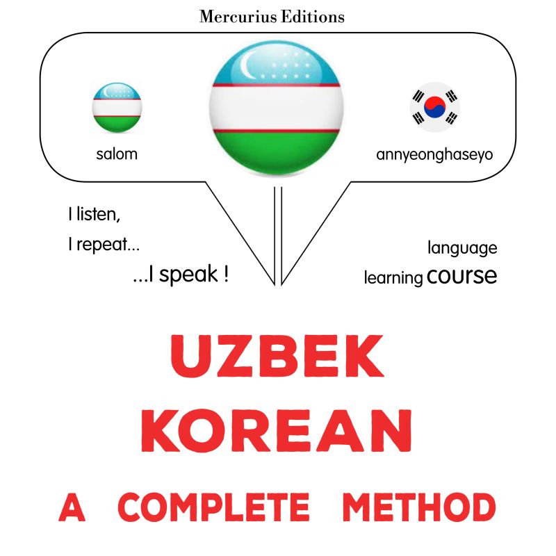O'zbek - koreys : to'liq usul