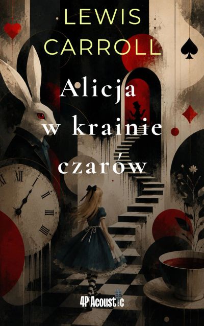 Dźwięczne Opowieści: Alicja w krainie czarów.