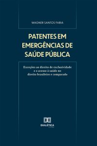 Patentes em Emergências de Saúde Pública