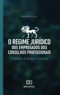 O regime jurídico dos empregados dos conselhos profissionais