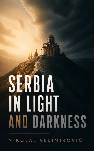Serbia in Light and Darkness