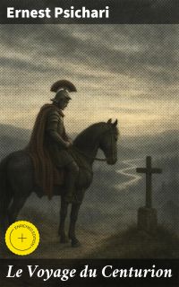 Le Voyage du Centurion