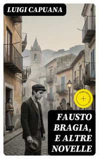 Fausto Bragia, e altre novelle