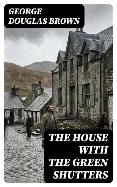 The House with the Green Shutters