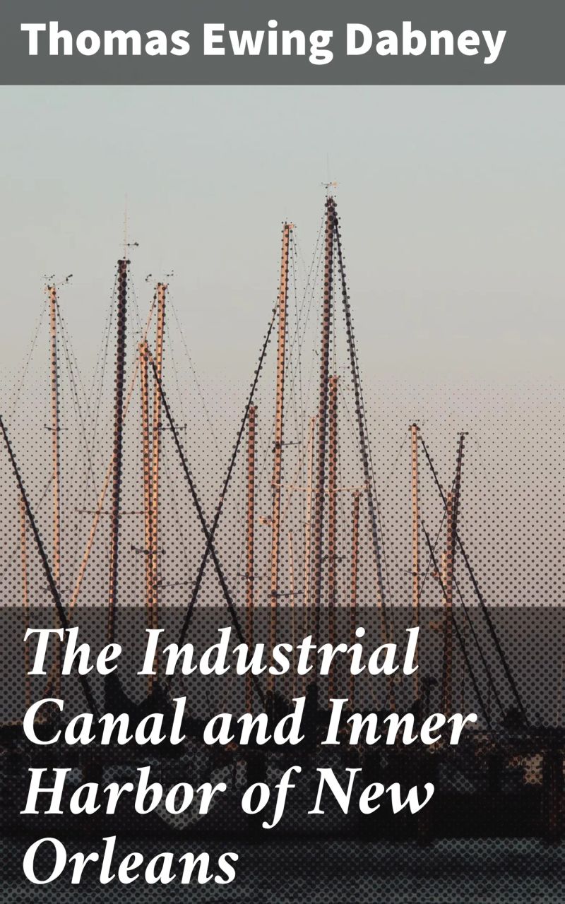 The Industrial Canal and Inner Harbor of New Orleans