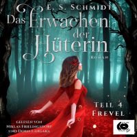 Das Erwachen der Hüterin