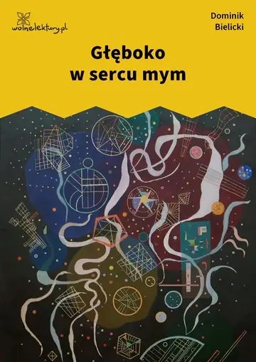 Głęboko w sercu mym