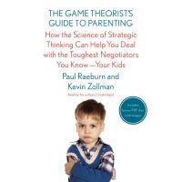 The Game Theorist’s Guide to Parenting