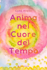 Anima nel Cuore del Tempo