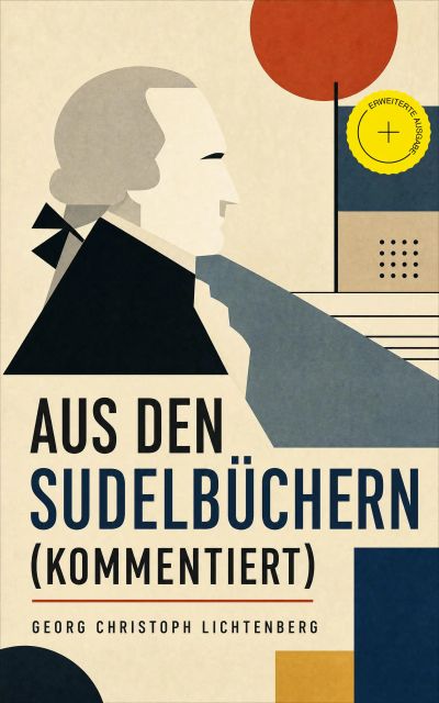 Aus den Sudelbüchern (Kommentiert)
