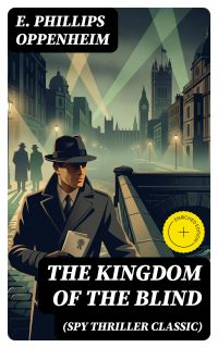The Kingdom of the Blind (Spy Thriller Classic)
