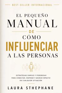 El pequeño manual sobre cómo influir en las personas