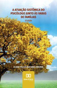 A Atuação Sistêmica do Psicólogo junto às Varas de Famílias