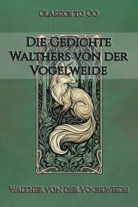 Die Gedichte Walthers von der Vogelweide