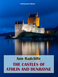The Castles of Athlin and Dunbayne