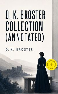 D. K. Broster Collection (Annotated)
