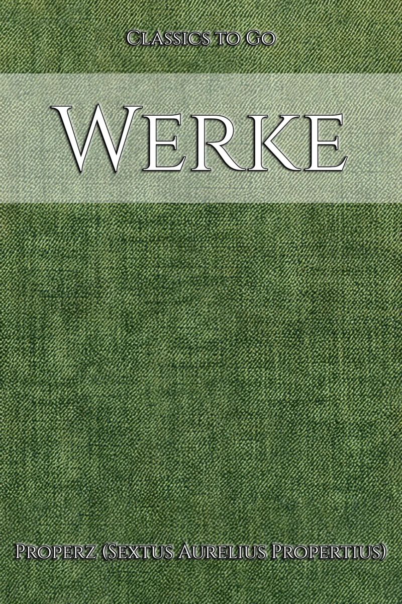 Sextus Aurelius Propertius: Werke