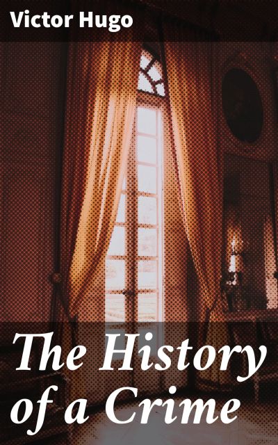 The History of a Crime