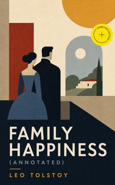 Family Happiness (Annotated)