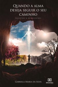 Quando a alma deseja seguir o seu caminho