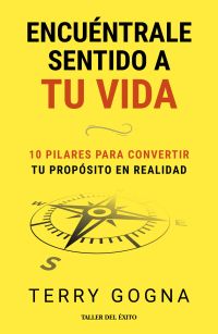 Encuéntrale sentido a tu vida