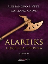 Alareiks – L’oro e la porpora
