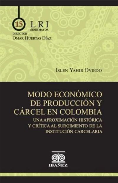 Modo económico de producción y cárcel en Colombia