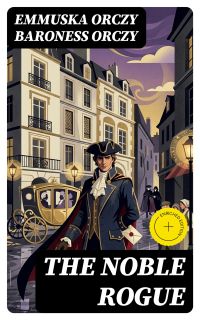 The Noble Rogue