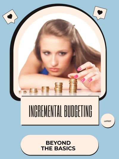 Incremental Budgeting