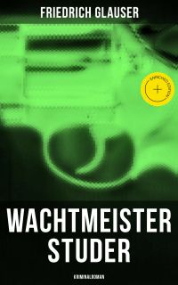 Wachtmeister Studer: Kriminalroman