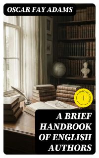 A Brief Handbook of English Authors